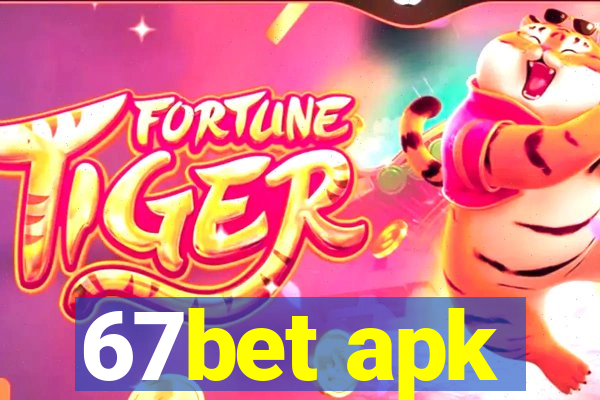 67bet apk